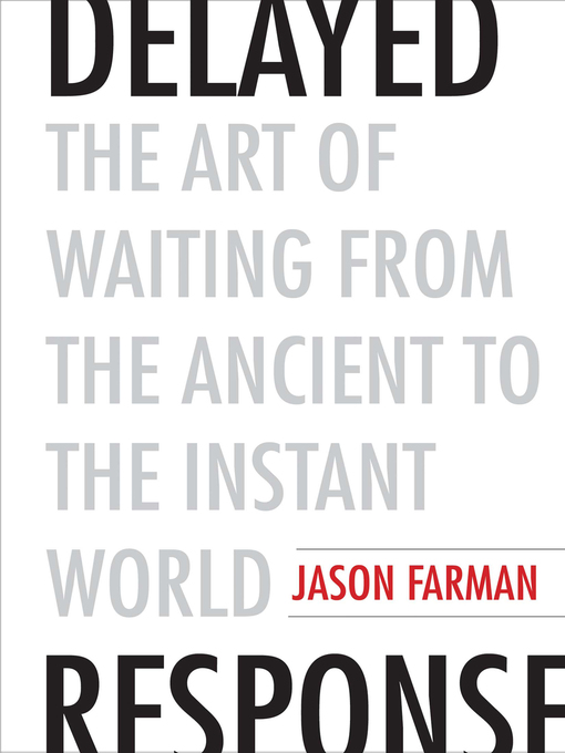 Title details for Delayed Response by Jason Farman - Available